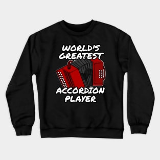 World's Greatest Accordion Player Accordionist Folk Musician Crewneck Sweatshirt